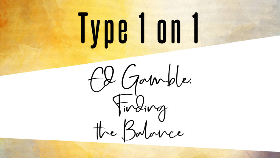 Type 1 on 1 podcast Ed Gamble image
