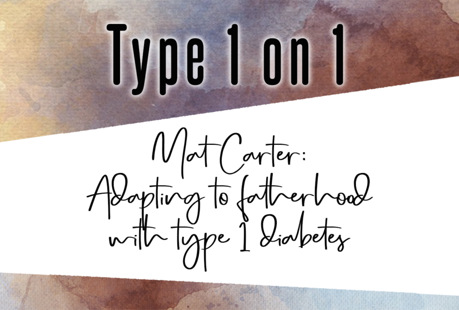 Type 1 on 1 diabetes podcast Mat Carter